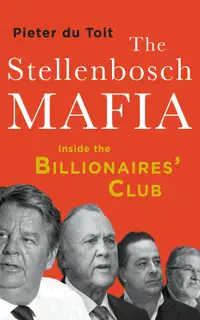 Мафия Стелленбоша. Внутри клуба миллиардеров