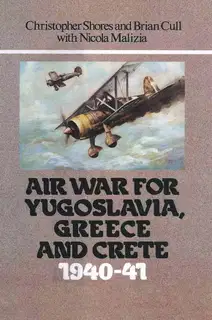 Война в воздухе за Югославию, Грецию и Крит 1940-41 (с фото)
